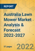Australia Lawn Mower Market Analysis & Forecast 2022-2027- Product Image