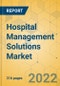 Hospital Management Solutions Market - Global Outlook & Forecast 2022-2027 - Product Thumbnail Image