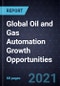 Global Oil and Gas Automation Growth Opportunities - Product Thumbnail Image