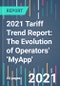 2021 Tariff Trend Report: The Evolution of Operators' ‘MyApp' - Product Thumbnail Image