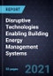 Disruptive Technologies Enabling Building Energy Management Systems - Product Image