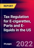 Tax Regulation for E-cigarettes, Parts and E-liquids in the US- Product Image