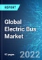Global Electric Bus Market: Size, Trends & Forecast with Impact Analysis of COVID-19 (2022-2026) - Product Image