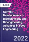Current Developments in Biotechnology and Bioengineering. Advances in Food Engineering- Product Image