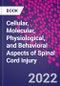 Cellular, Molecular, Physiological, and Behavioral Aspects of Spinal Cord Injury - Product Thumbnail Image