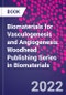 Biomaterials for Vasculogenesis and Angiogenesis. Woodhead Publishing Series in Biomaterials - Product Image
