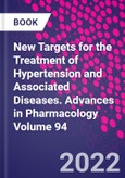 New Targets for the Treatment of Hypertension and Associated Diseases. Advances in Pharmacology Volume 94- Product Image
