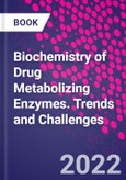 Biochemistry of Drug Metabolizing Enzymes. Trends and Challenges- Product Image