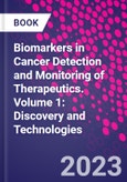 Biomarkers in Cancer Detection and Monitoring of Therapeutics. Volume 1: Discovery and Technologies- Product Image