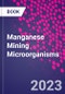 Manganese Mining Microorganisms - Product Thumbnail Image