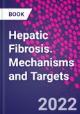 Hepatic Fibrosis. Mechanisms and Targets- Product Image