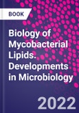 Biology of Mycobacterial Lipids. Developments in Microbiology- Product Image