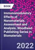 Immunomodulatory Effects of Nanomaterials. Assessment and Analysis. Woodhead Publishing Series in Biomaterials- Product Image