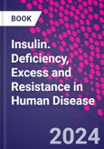 Insulin. Deficiency, Excess and Resistance in Human Disease- Product Image