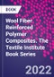 Wool Fiber Reinforced Polymer Composites. The Textile Institute Book Series - Product Thumbnail Image