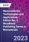 Nanomedicine. Technologies and Applications. Edition No. 2. Woodhead Publishing Series in Biomaterials - Product Thumbnail Image