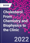 Cholesterol. From Chemistry and Biophysics to the Clinic- Product Image
