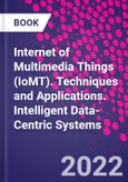 Internet of Multimedia Things (IoMT). Techniques and Applications. Intelligent Data-Centric Systems- Product Image