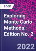 Exploring Monte Carlo Methods. Edition No. 2- Product Image