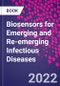 Biosensors for Emerging and Re-emerging Infectious Diseases - Product Image