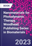 Nanomaterials for Photodynamic Therapy. Woodhead Publishing Series in Biomaterials- Product Image
