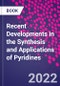 Recent Developments in the Synthesis and Applications of Pyridines - Product Thumbnail Image