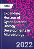 Expanding Horizon of Cyanobacterial Biology. Developments in Microbiology- Product Image