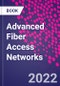 Advanced Fiber Access Networks - Product Thumbnail Image