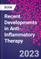 Recent Developments in Anti-Inflammatory Therapy - Product Image