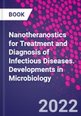 Nanotheranostics for Treatment and Diagnosis of Infectious Diseases. Developments in Microbiology- Product Image