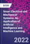 Smart Electrical and Mechanical Systems. An Application of Artificial Intelligence and Machine Learning - Product Thumbnail Image