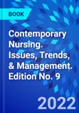 Contemporary Nursing. Issues, Trends, & Management. Edition No. 9- Product Image