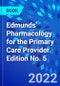 Edmunds' Pharmacology for the Primary Care Provider. Edition No. 5 - Product Thumbnail Image