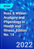 Ross & Wilson Anatomy and Physiology in Health and Illness. Edition No. 14- Product Image