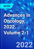 Advances in Oncology, 2022. Volume 2-1- Product Image