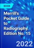 Merrill's Pocket Guide to Radiography. Edition No. 15- Product Image