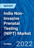 India Non-Invasive Prenatal Testing (NIPT) Market and Forecast 2022 - 2028- Product Image