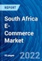 South Africa E-Commerce Market and Forecast 2022-2028 - Product Image