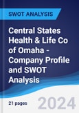 Central States Health & Life Co of Omaha - Company Profile and SWOT Analysis- Product Image
