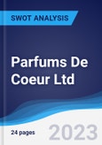 Parfums De Coeur Ltd - Strategy, SWOT and Corporate Finance Report- Product Image