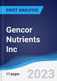 Gencor Nutrients Inc - Strategy, SWOT and Corporate Finance Report- Product Image