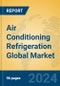 Air Conditioning Refrigeration Global Market Insights 2024, Analysis and Forecast to 2029, by Manufacturers, Regions, Technology, Application - Product Thumbnail Image