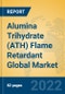 Alumina Trihydrate (ATH) Flame Retardant Global Market Insights 2022, Analysis and Forecast to 2027, by Manufacturers, Regions, Technology, Product Type - Product Thumbnail Image