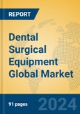 Dental Surgical Equipment Global Market Insights 2023, Analysis and Forecast to 2028, by Manufacturers, Regions, Technology, Product Type- Product Image