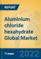 Aluminium chloride hexahydrate Global Market Insights 2022, Analysis and Forecast to 2027, by Manufacturers, Regions, Technology, Application - Product Thumbnail Image