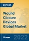 Wound Closure Devices Global Market Insights 2022, Analysis and Forecast to 2027, by Manufacturers, Regions, Technology, Application, Product Type - Product Thumbnail Image