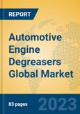 Automotive Engine Degreasers Global Market Insights 2023, Analysis and Forecast to 2028, by Manufacturers, Regions, Technology, Product Type- Product Image