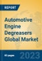 Automotive Engine Degreasers Global Market Insights 2023, Analysis and Forecast to 2028, by Manufacturers, Regions, Technology, Product Type - Product Image