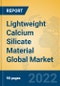 Lightweight Calcium Silicate Material Global Market Insights 2022, Analysis and Forecast to 2027, by Manufacturers, Regions, Technology, Application - Product Thumbnail Image