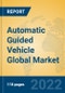 Automatic Guided Vehicle Global Market Insights 2022, Analysis and Forecast to 2027, by Manufacturers, Regions, Technology, Application, Product Type - Product Thumbnail Image